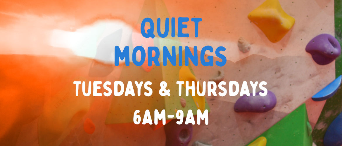 Quiet mornings Tuesdays & Thursdays 6am-9am