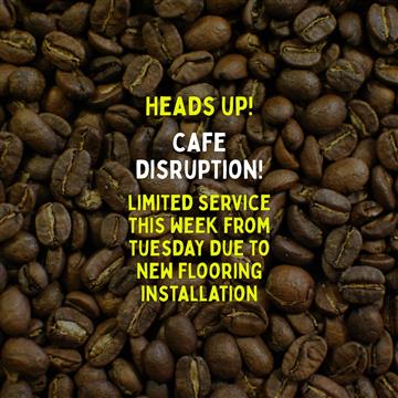 Cafe disruption